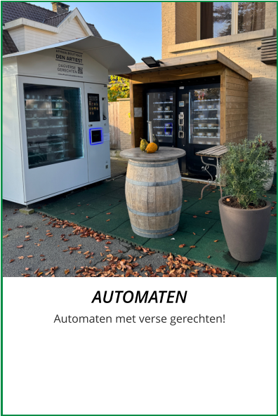 AUTOMATEN Automaten met verse gerechten!