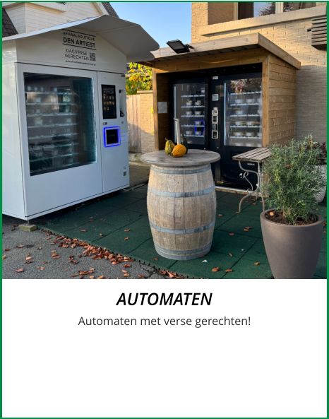 AUTOMATEN Automaten met verse gerechten!